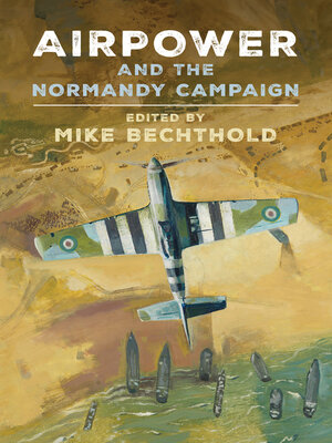 cover image of Airpower and the Normandy Campaign